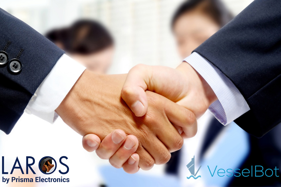 LAROS and VesselBot Announce a Strategic Partnership to Provide Integrated State-of-the-Art Services to the Maritime Industry